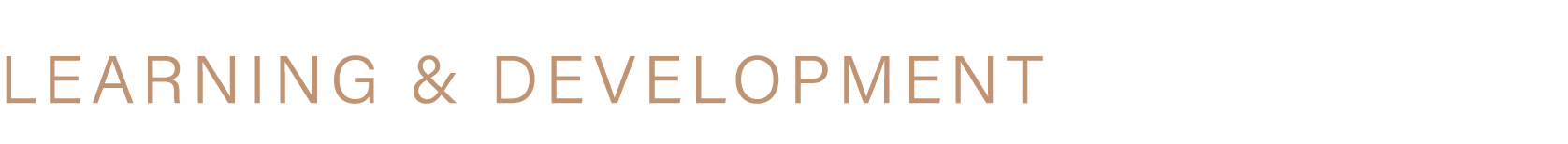 LEARNING & DEVELOPMENT