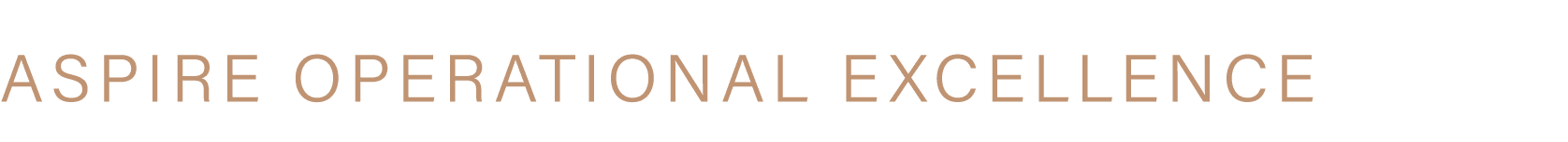 ASPIRE OPERATIONAL EXCELLENCE