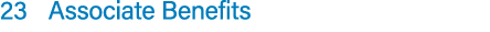 23 Associate Benefits 